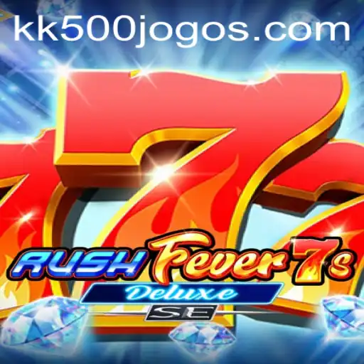 Exploring RushFever7sDeluxeSE: A Thrilling Gaming Experience with KK500